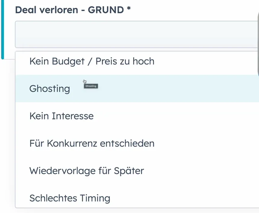 HubSpot Pflichtfeld Deal verloren Grund mit den Optionen Kein Budget oder Preis zu hoch, Ghosting, Kein Interesse, Für Konkurrenz entschieden, Wiedervorlage für Später, Schlechtes Timing